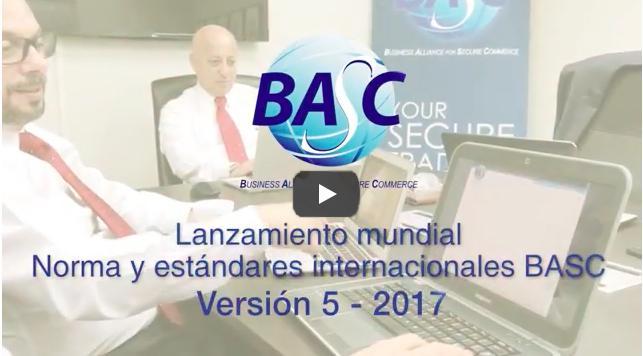 Video lanzamiento mundial Norma y Estándares BASC Versión 5-2017
