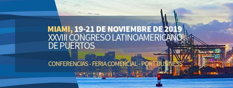 XXVIII Congreso Latinoamericano de Puertos, Miami 2019